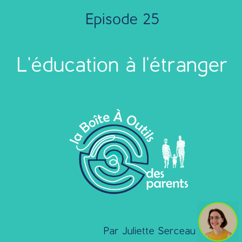 Episode 25 – L&rsquo;éducation à l&rsquo;étranger