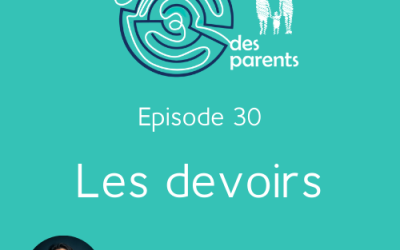 Episode 30 – Les devoirs